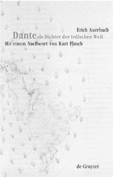 Dante als Dichter der irdischen Welt - Erich Auerbach