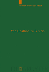 Von Gnathon zu Saturio - Andrea Antonsen-Resch