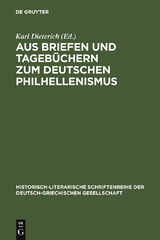 Aus Briefen und Tageb&uuml;chern zum deutschen Philhellenismus - 