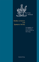 Bodies in Action and Symbolic Forms - 