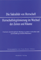 Sakralit&auml;t von Herrschaft - Franz-Reiner Erkens