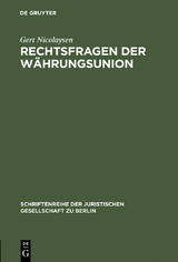 Rechtsfragen der W&auml;hrungsunion - Gert Nicolaysen