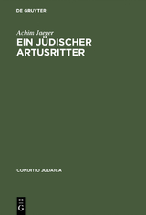 Ein j&uuml;discher Artusritter - Achim Jaeger