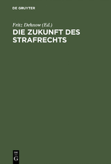 Die Zukunft des Strafrechts - 