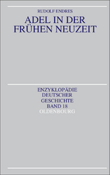 Adel in der Fr&uuml;hen Neuzeit - Rudolf Endres