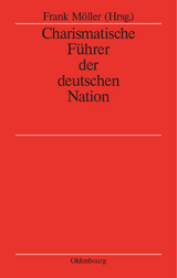 Charismatische F&uuml;hrer der deutschen Nation - 