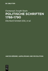 Politische Schriften 1788&ndash;1790 - Emmanuel Joseph Siey&egrave;s