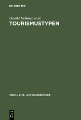 Tourismustypen - Harald Dettmer, Elisabeth Gl&uuml;ck, Thomas Hausmann, Claude Kaspar, Johann Peter Logins, Werner Oppitz, Werner Schneid