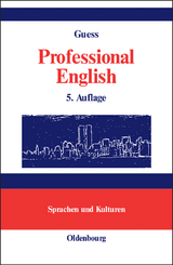 Professional English in Science and Technology. Englisch f&uuml;r Wissenschaftler und Studenten - John C. Guess