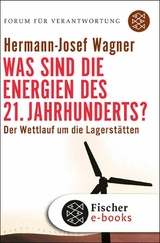 Was sind die Energien des 21. Jahrhunderts? - Hermann-Josef Wagner