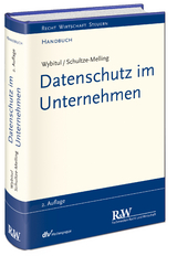 Datenschutz im Unternehmen - Tim Wybitul, Jyn Schultze-Melling