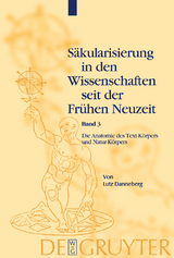Die Anatomie des Text-K&ouml;rpers und Natur-K&ouml;rpers - Lutz Danneberg