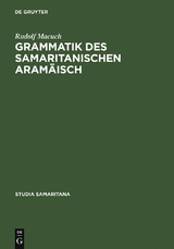 Grammatik des samaritanischen Aram&auml;isch - Rudolf Macuch