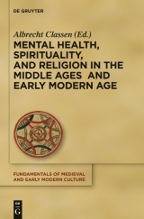Mental Health, Spirituality, and Religion in the Middle Ages and Early Modern Age - 
