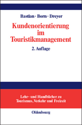 Kundenorientierung im Touristikmanagement - 