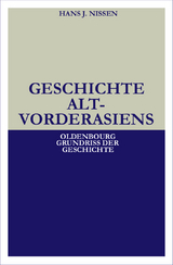 Geschichte Altvorderasiens - Hans J. Nissen