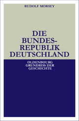 Die Bundesrepublik Deutschland - Rudolf Morsey