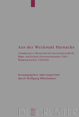 Aus der Werkstatt Harnacks - Adolf von Harnack