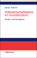 Volkswirtschaftslehre im Grundstudium - Heinz-Dieter Hardes, Kenan &Scaron;ehovic