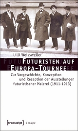 Futuristen auf Europa-Tournee - Lilli Weissweiler