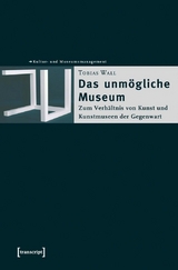 Das unm&ouml;gliche Museum -  Tobias Wall