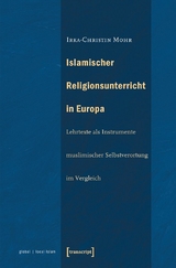 Islamischer Religionsunterricht in Europa - Irka-Christin Mohr