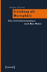 Erziehung als Wertsph&auml;re - Robert St&ouml;lner