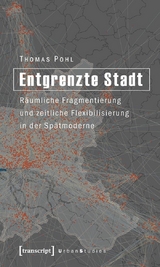 Entgrenzte Stadt -  Thomas Pohl