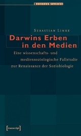 Darwins Erben in den Medien -  Sebastian Linke