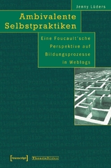 Ambivalente Selbstpraktiken -  Jenny L&uuml;ders