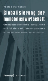 Globalisierung der Immobilienwirtschaft - Andr&eacute; Scharmanski