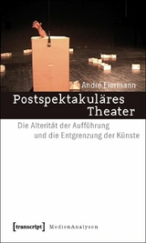 Postspektakul&auml;res Theater -  Andr&eacute; Eiermann