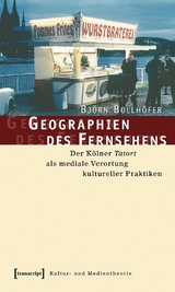 Geographien des Fernsehens -  Bj&ouml;rn Bollh&ouml;fer
