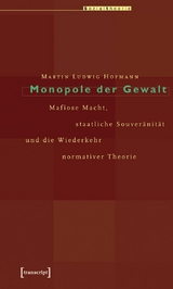 Monopole der Gewalt -  Martin Ludwig Hofmann