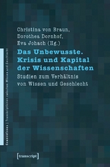 Das Unbewusste. Krisis und Kapital der Wissenschaften - 