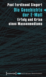 Die Geschichte der E-Mail -  Paul Ferdinand Siegert