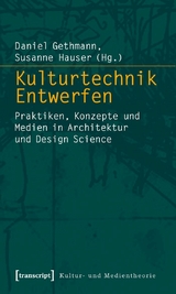 Kulturtechnik Entwerfen - 