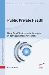 Public Private Health - Helmut Schr&ouml;der, Lothar Klaes, Thorsten K&ouml;hler, Gerhard Sch&uuml;ler, Alexander Rommel