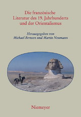 Die franz&ouml;sische Literatur des 19. Jahrhunderts und der Orientalismus - 