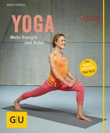 Yoga. Mehr Energie und Ruhe - Anna Tr&ouml;kes