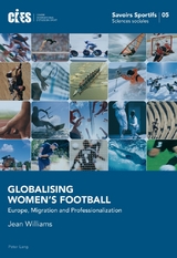 Globalising Women&rsquo;s Football - Jean Williams