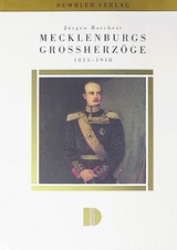 Mecklenburgs Gro&szlig;herz&ouml;ge - J&uuml;rgen Borchert
