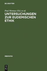 Untersuchungen zur Eudemischen Ethik - 