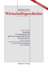 Staatliche Technologiepolitik und branchen&uuml;bergreifender Wissenstransfer - Jochen Streb