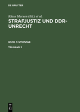 Strafjustiz und DDR-Unrecht. Band 4: Spionage. Teilband 2 - 