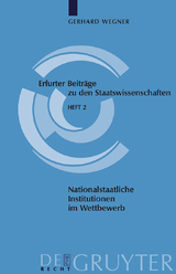 Nationalstaatliche Institutionen im Wettbewerb - Gerhard Wegner
