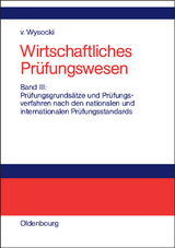 Pr&uuml;fungsgrunds&auml;tze und Pr&uuml;fungsverfahren nach den nationalen und internationalen Pr&uuml;fungsstandards - Klaus von Wysocki