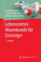 Lebensmittel-Warenkunde f&uuml;r Einsteiger - Gerald Rimbach, Jennifer Nagursky, Helmut F. Erbersdobler