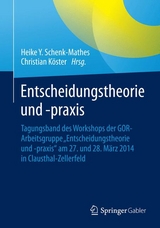 Entscheidungstheorie und &ndash;praxis - 