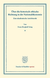 &Uuml;ber die historisch-ethische Richtung in der National&ouml;konomie. - Franz Berghoff-Ising